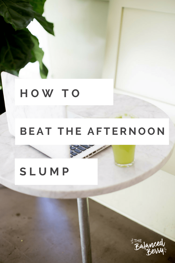 How To Get Out Of The Afternoon Slump