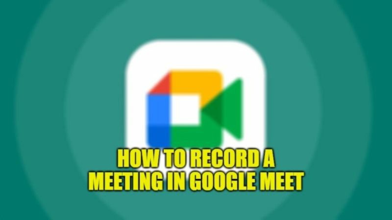 Record Meeting In Google Meet