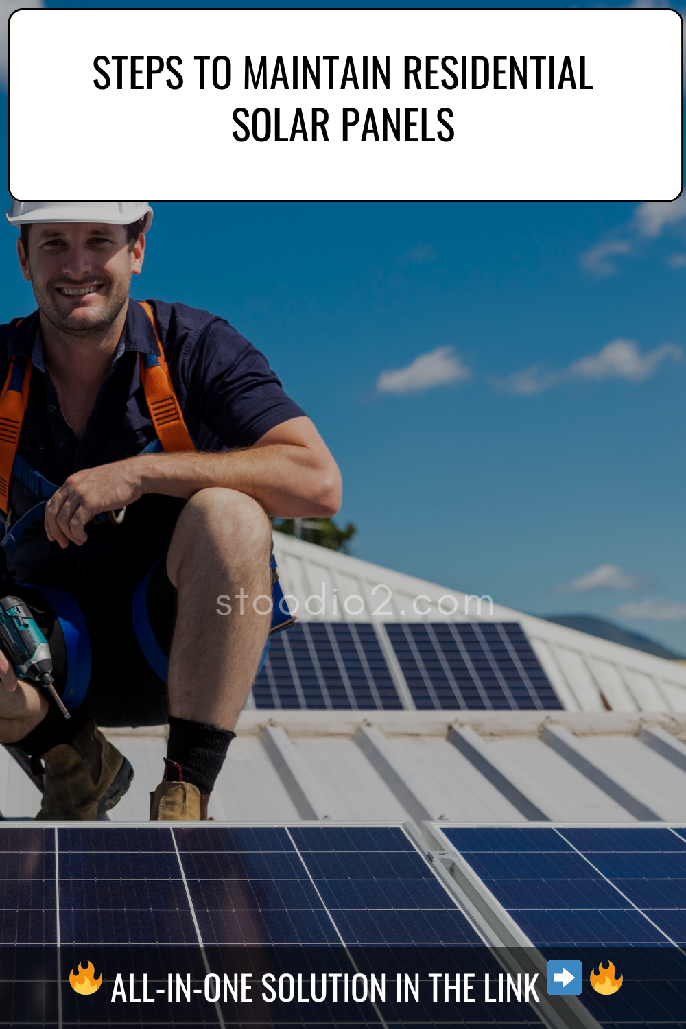 Steps to Maintain Residential Solar Panels