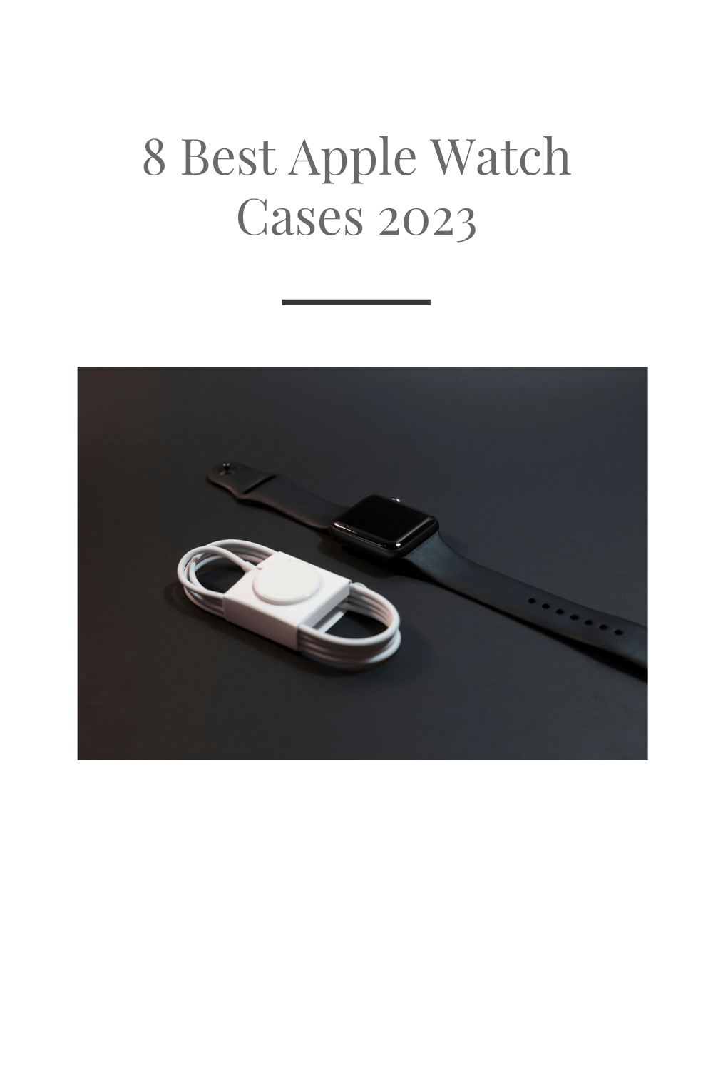 8 Best Apple Watch Cases 2023