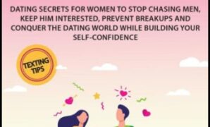 Winning His Heart: The Ultimate Guide to Getting the Guy